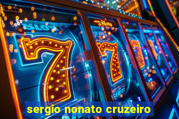 sergio nonato cruzeiro